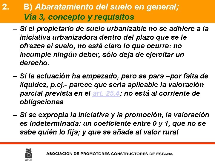 2. B) Abaratamiento del suelo en general; Vía 3, concepto y requisitos – Si