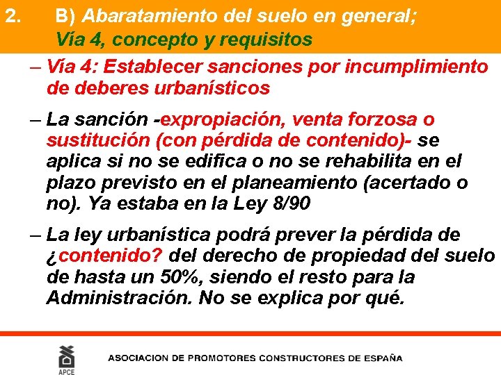 2. B) Abaratamiento del suelo en general; Vía 4, concepto y requisitos – Vía