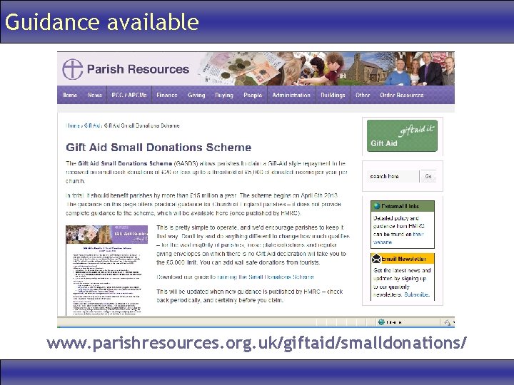 Guidance available www. parishresources. org. uk/giftaid/smalldonations/ 