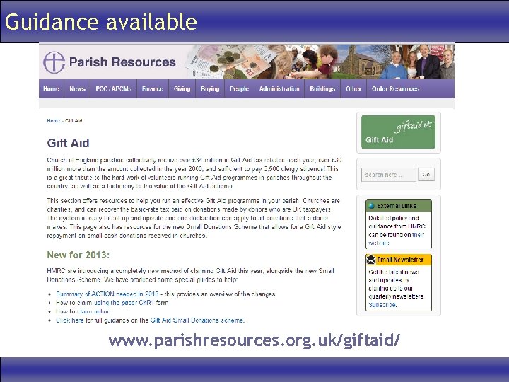Guidance available www. parishresources. org. uk/giftaid/ 