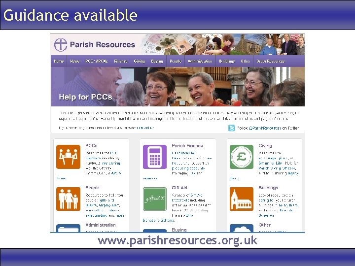 Guidance available www. parishresources. org. uk 