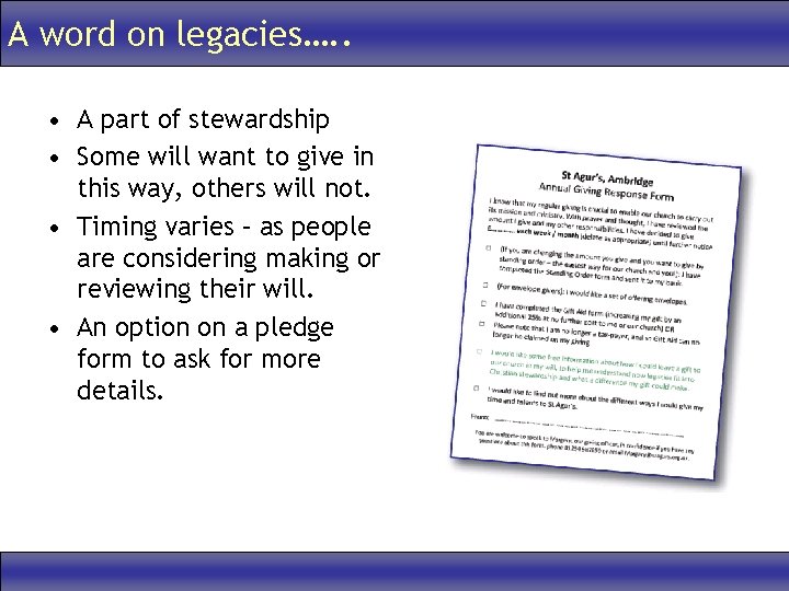 A word on legacies…. . • A part of stewardship • Some will want