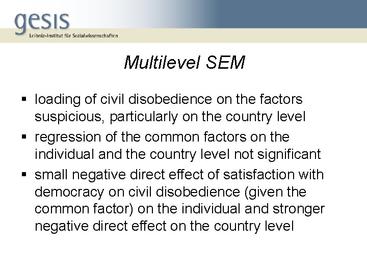 Multilevel SEM § loading of civil disobedience on the factors suspicious, particularly on the