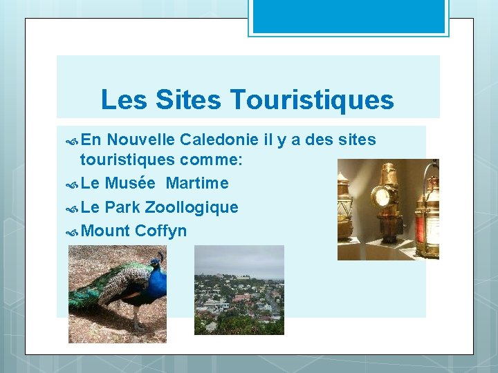 Les Sites Touristiques En Nouvelle Caledonie il y a des sites touristiques comme: Le