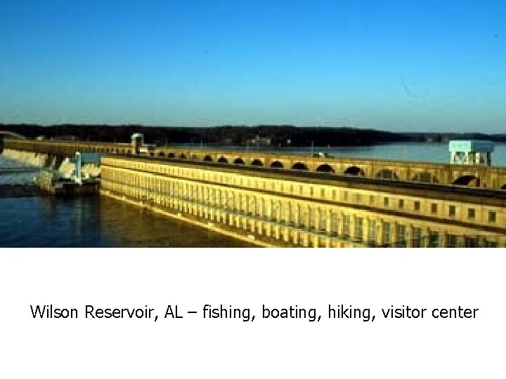 Wilson Reservoir, AL – fishing, boating, hiking, visitor center 