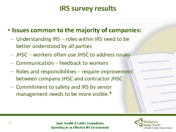 IRS survey results • Issues common to the majority of companies: – Understanding IRS