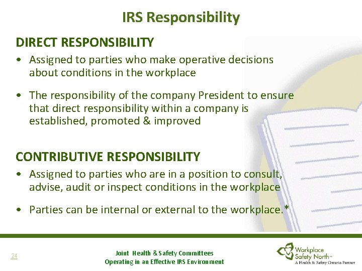 IRS Responsibility DIRECT RESPONSIBILITY • Assigned to parties who make operative decisions about conditions