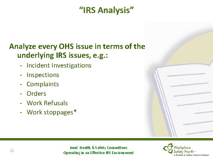 “IRS Analysis” Analyze every OHS issue in terms of the underlying IRS issues, e.