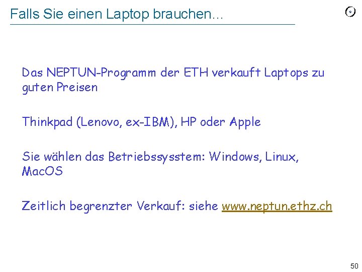 Falls Sie einen Laptop brauchen… Das NEPTUN-Programm der ETH verkauft Laptops zu guten Preisen