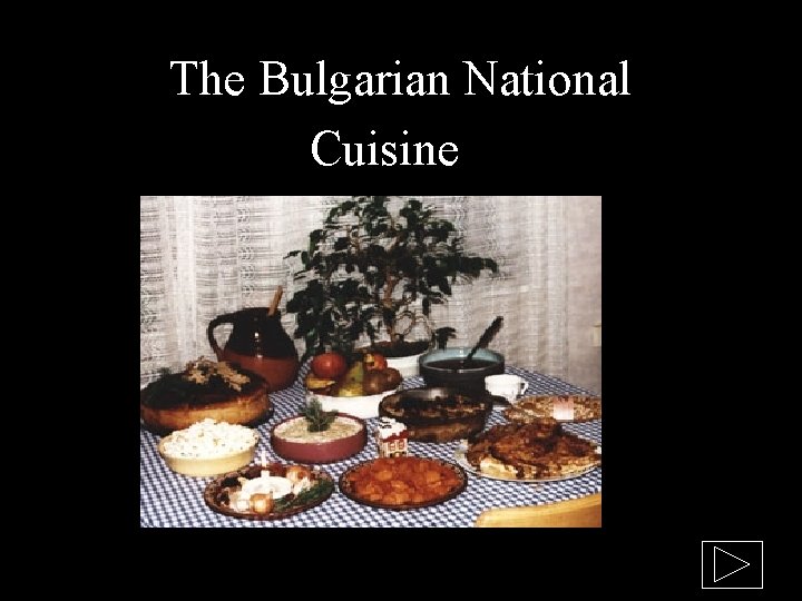 The Bulgarian National Cuisine 