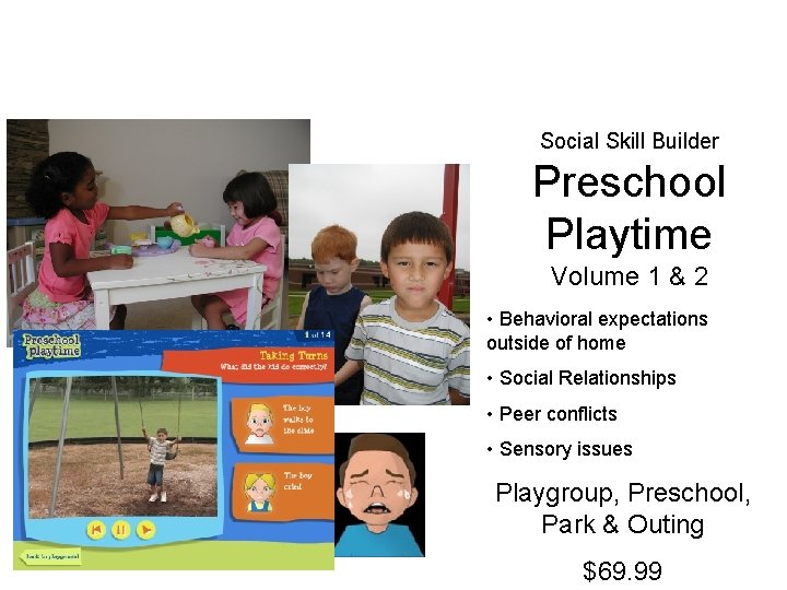 Social Skill Builder Preschool Playtime Volume 1 & 2 • Behavioral expectations outside of