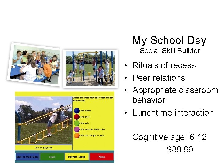 My School Day Social Skill Builder • Rituals of recess • Peer relations •