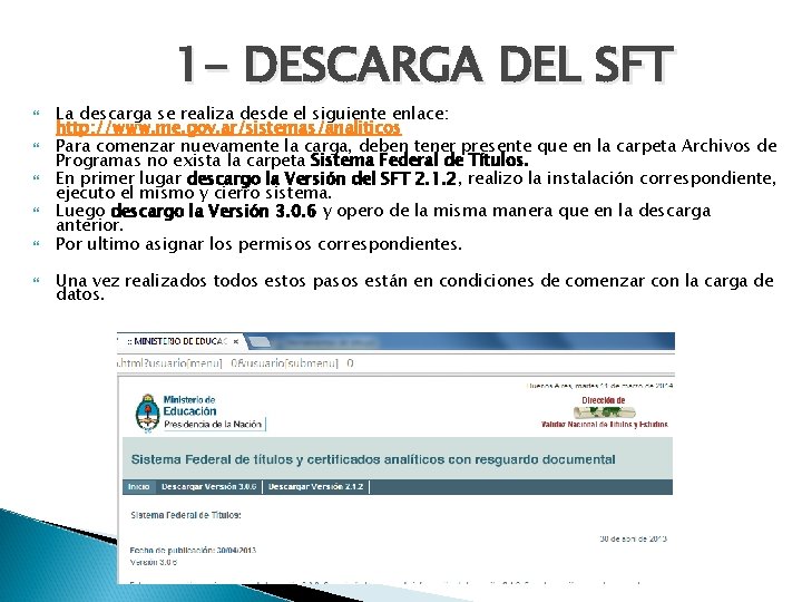 1 - DESCARGA DEL SFT La descarga se realiza desde el siguiente enlace: http: