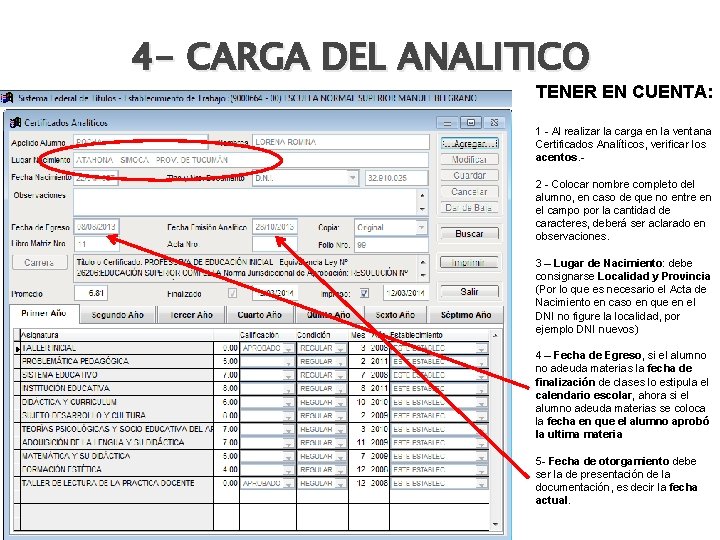 4 - CARGA DEL ANALITICO TENER EN CUENTA: 1 - Al realizar la carga
