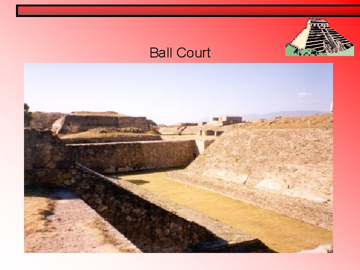 Ball Court Ball Court