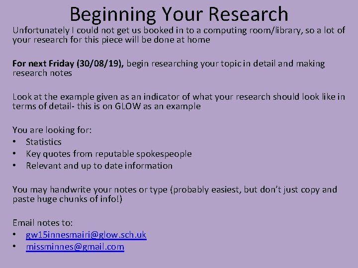 Beginning Your Research Unfortunately I could not get us booked in to a computing