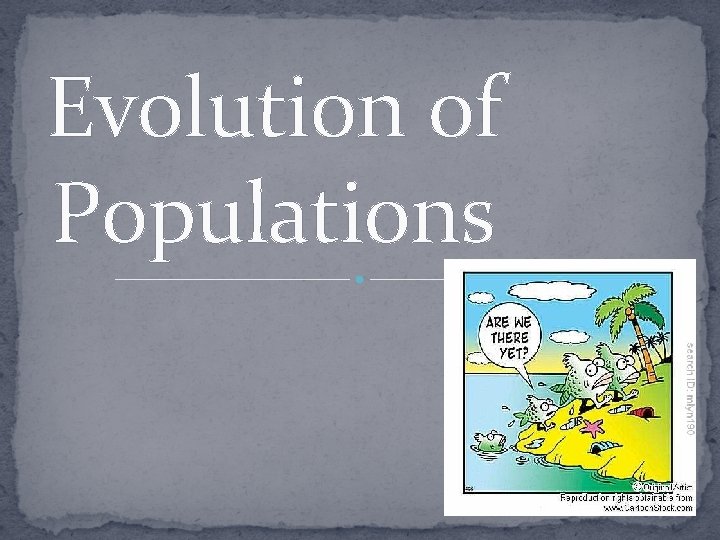 Evolution of Populations 