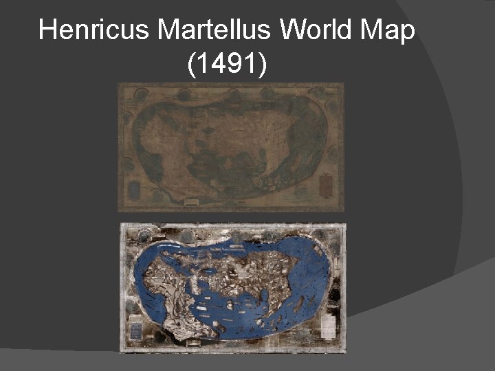 Henricus Martellus World Map (1491) 