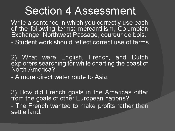 Section 4 Assessment Write a sentence in which you correctly use each of the