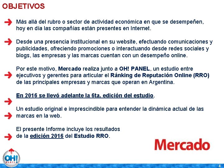 OBJETIVOS Más allá del rubro o sector de actividad económica en que se desempeñen,