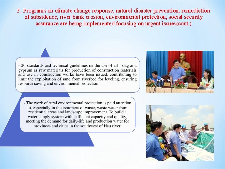 5. Programs on climate change response, natural disaster prevention, remediation of subsidence, river bank