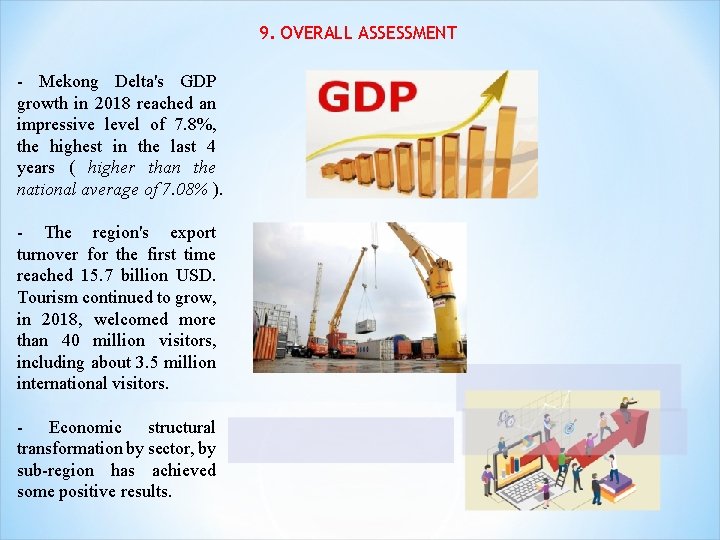 9. OVERALL ASSESSMENT - Mekong Delta's GDP growth in 2018 reached an impressive level