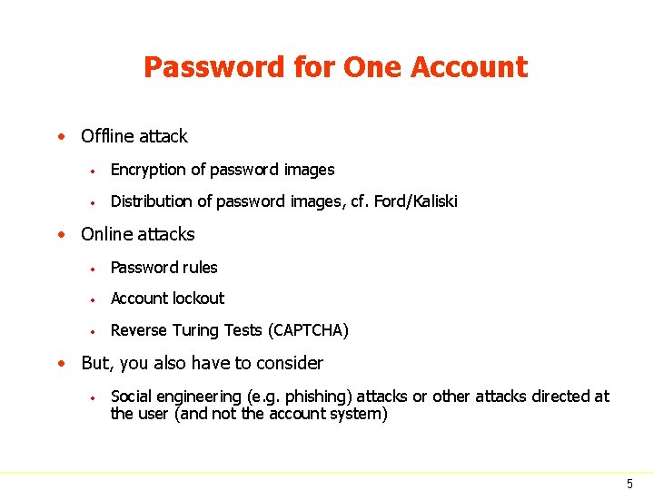 Password for One Account • Offline attack • Encryption of password images • Distribution