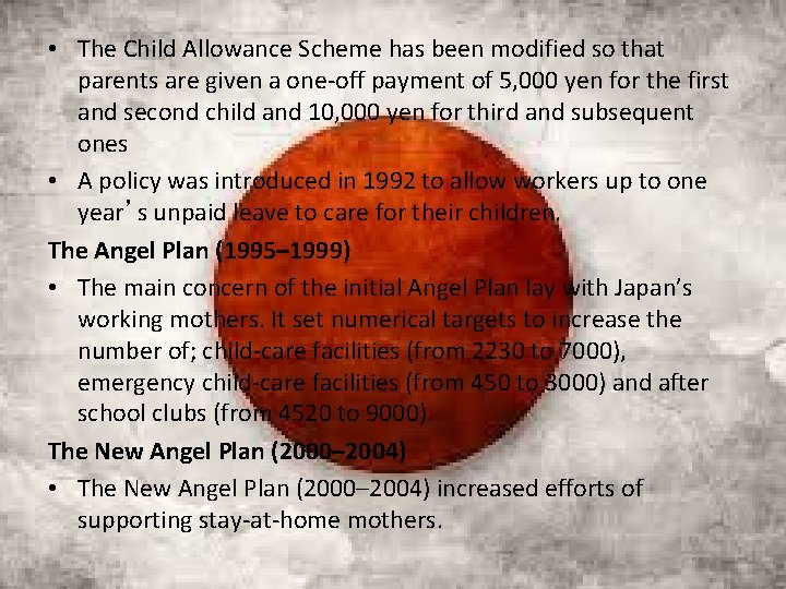  • The Child Allowance Scheme has been modified so that parents are given