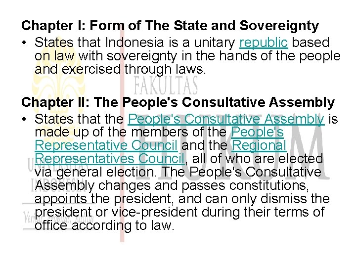 Chapter I: Form of The State and Sovereignty • States that Indonesia is a