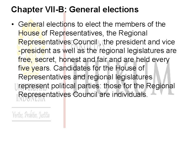 Chapter VII-B: General elections • General elections to elect the members of the House