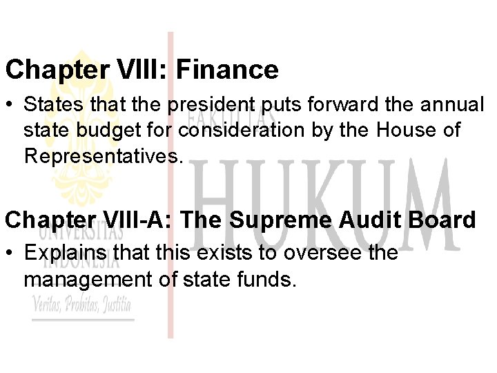 Chapter VIII: Finance • States that the president puts forward the annual state budget