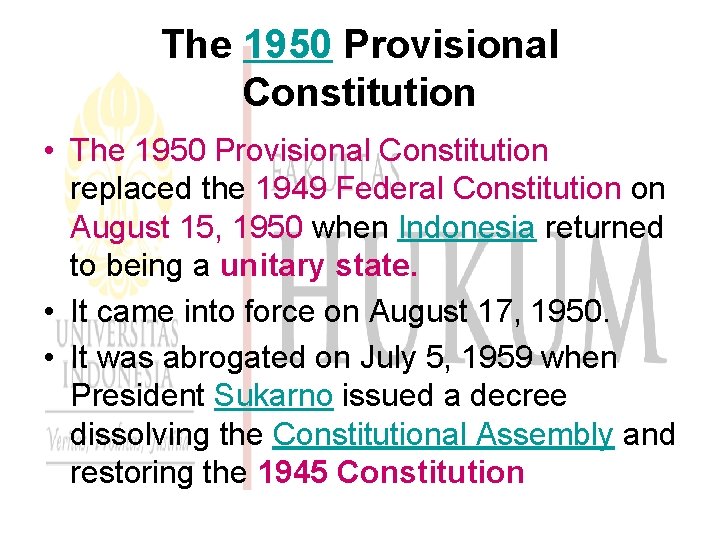The 1950 Provisional Constitution • The 1950 Provisional Constitution replaced the 1949 Federal Constitution