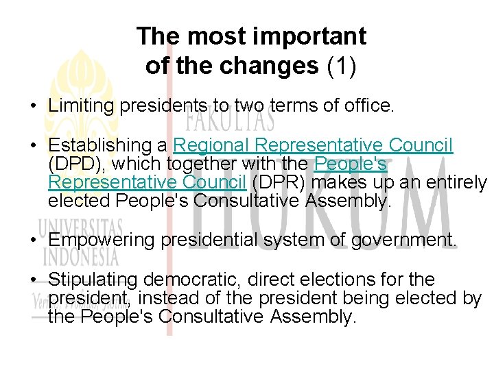 The most important of the changes (1) • Limiting presidents to two terms of