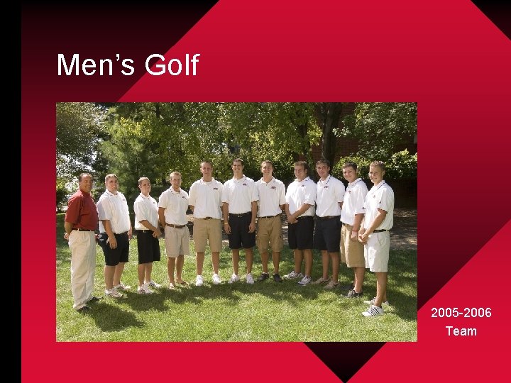 Men’s Golf 2005 -2006 Team 
