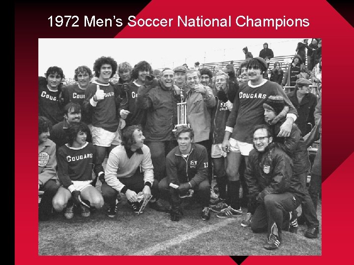 1972 Men’s Soccer National Champions 