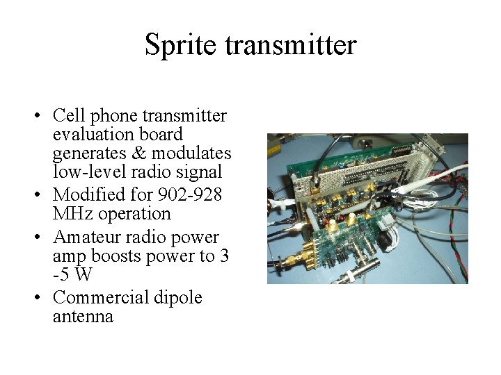 Sprite transmitter • Cell phone transmitter evaluation board generates & modulates low-level radio signal