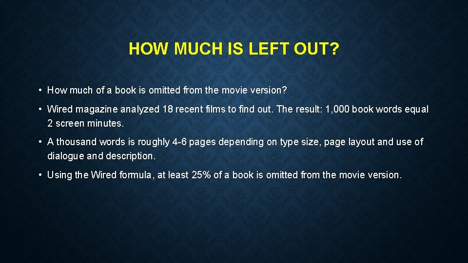 HOW MUCH IS LEFT OUT? • How much of a book is omitted from