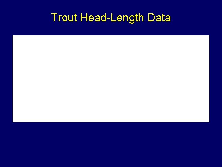 Trout Head-Length Data 