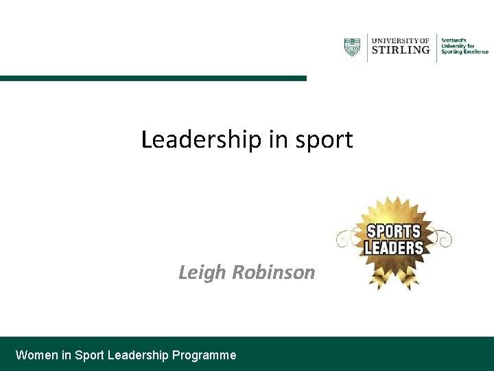 Leadership in sport Leigh Robinson Women in Sport Leadership Programme 