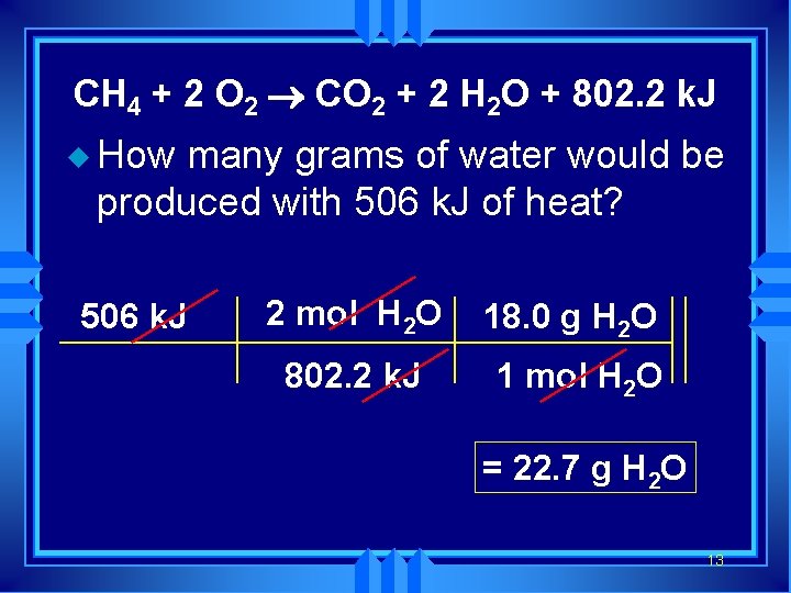 CH 4 + 2 O 2 ® CO 2 + 2 H 2 O
