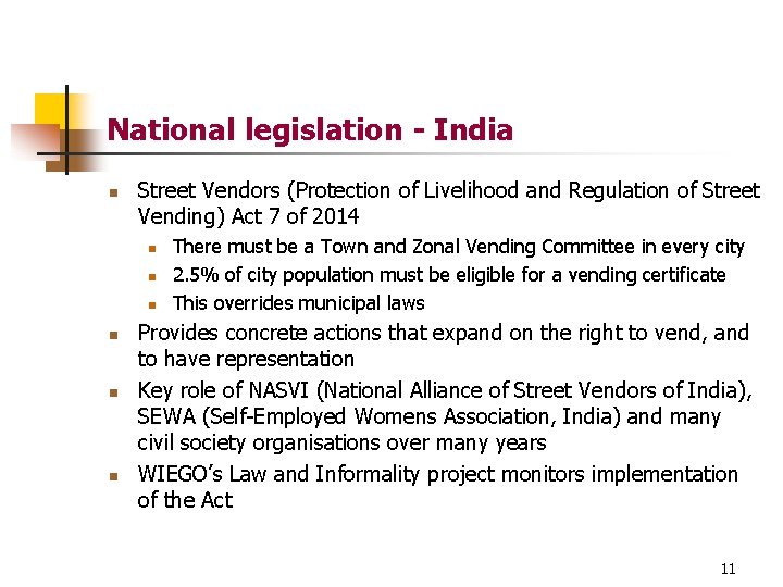 National legislation - India n Street Vendors (Protection of Livelihood and Regulation of Street