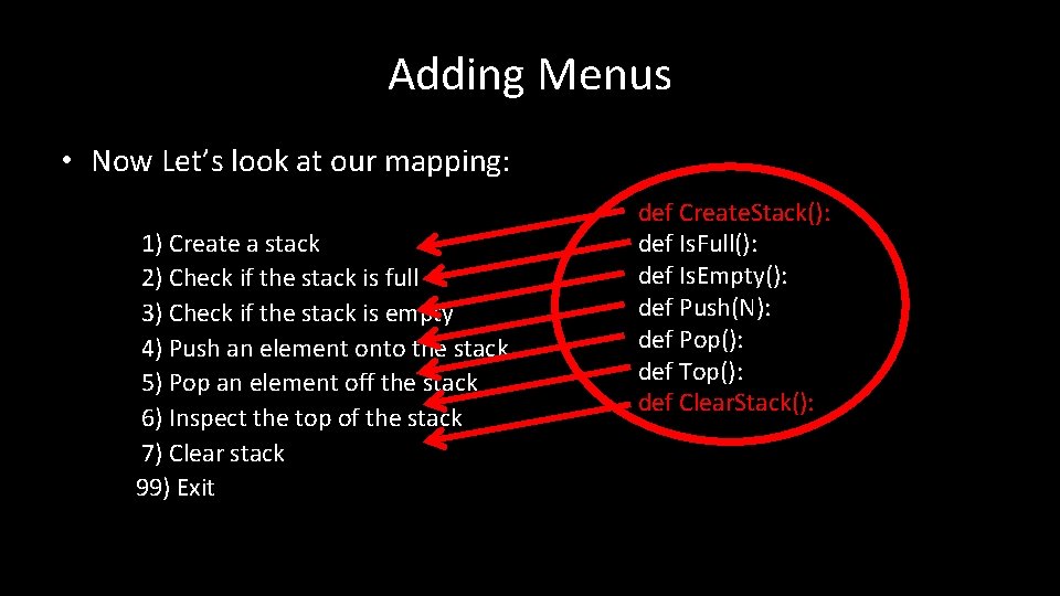 Adding Menus • Now Let’s look at our mapping: 1) Create a stack 2)