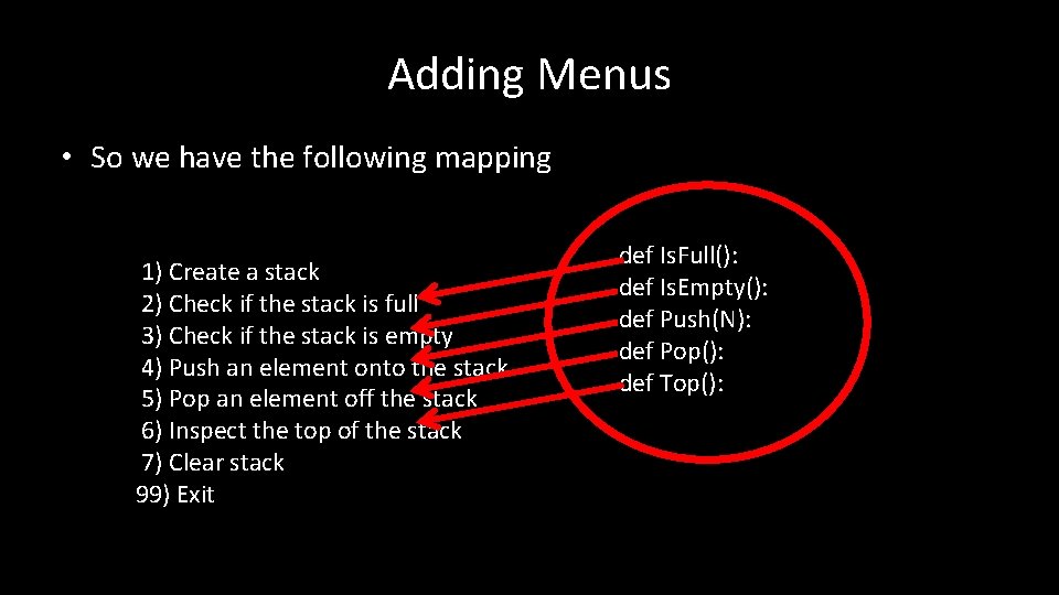 Adding Menus • So we have the following mapping 1) Create a stack 2)