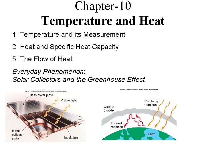 Chapter-10 Temperature and Heat 1 Temperature and its Measurement 2 Heat and Specific Heat