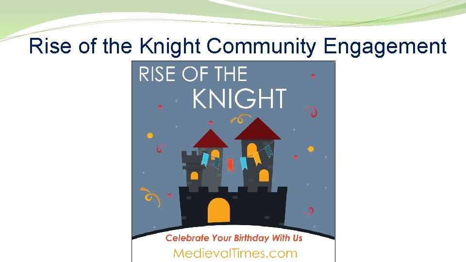 Rise of the Knight Community Engagement 