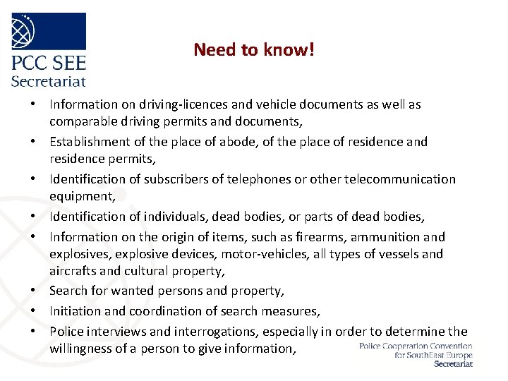 Need to know! • Information on driving-licences and vehicle documents as well as comparable