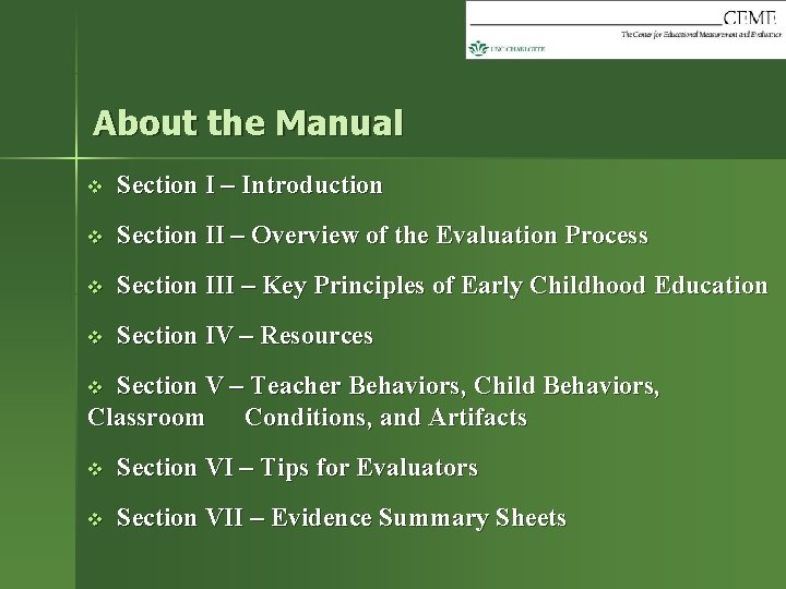 About the Manual v Section I – Introduction v Section II – Overview of