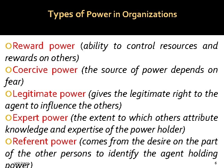 Types of Power in Organizations Reward power (ability to control resources and rewards on Types of Power in Organizations Reward power (ability to control resources and rewards on