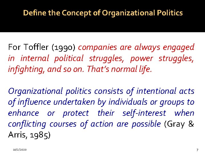 Define the Concept of Organizational Politics For Toffler (1990) companies are always engaged in Define the Concept of Organizational Politics For Toffler (1990) companies are always engaged in