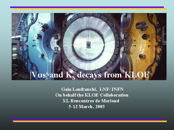|Vus| and KS decays from KLOE Gaia Lanfranchi, LNF/ INFN On behalf the KLOE